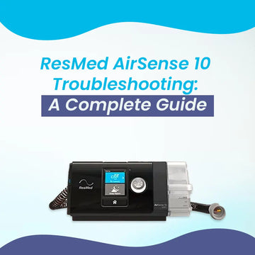 ResMed AirSense 10 Troubleshooting: A Complete Guide CPAPstudio.co.uk