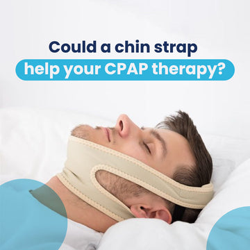 Could a Chin Strap Help Your CPAP Therapy?