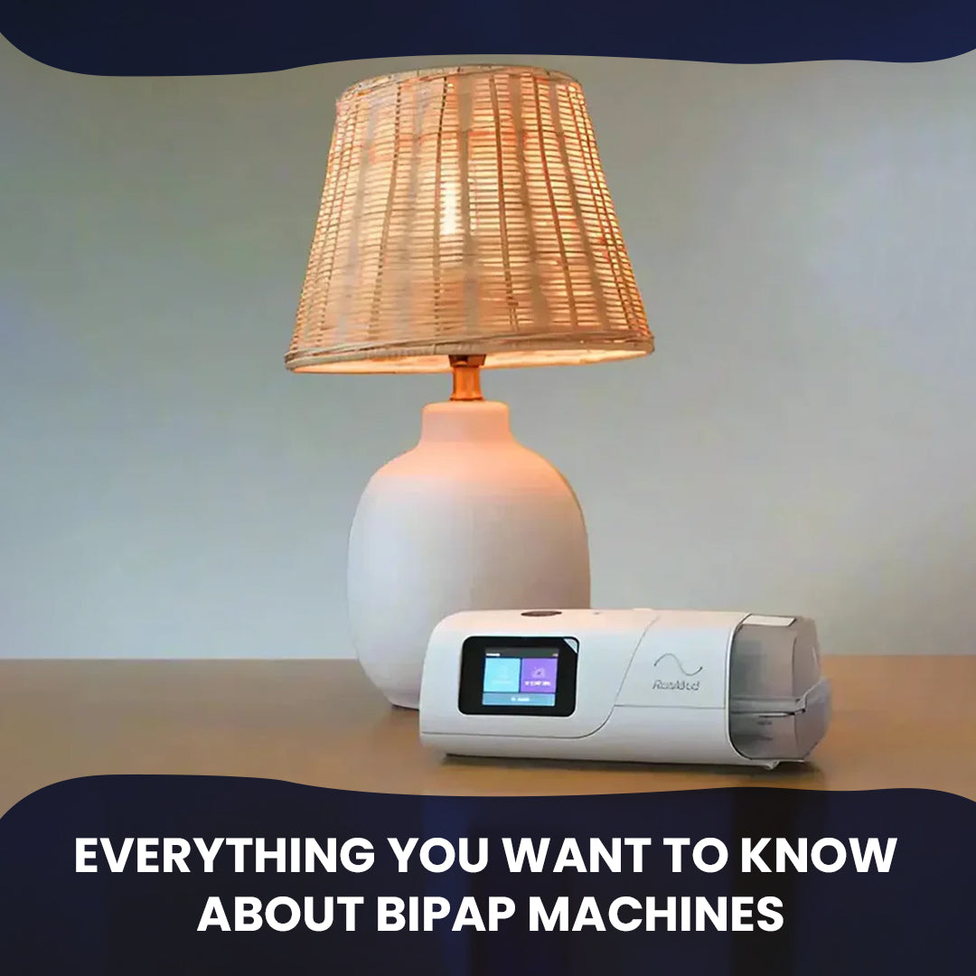 Everything You Want To Know About BiPAP Machines