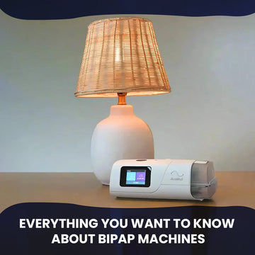 Everything You Want To Know About BiPAP Machines