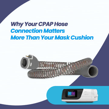 Why Your CPAP Hose Connection Matters More Than Your Mask Cushion