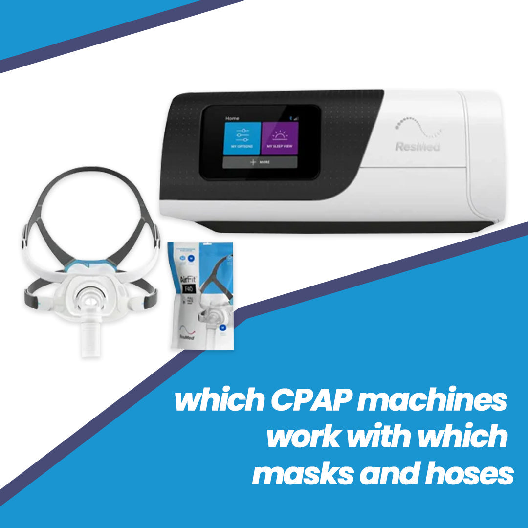 Wich Machine Which CPAP Machines Work With Which Masks and Hoses?