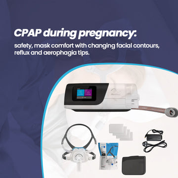 CPAP during pregnancy: safety, mask comfort with changing facial contours, reflux and aerophagia tips.