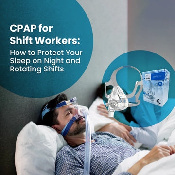 CPAP for Shift Workers: How to Protect Your Sleep on Night and Rotating Shifts