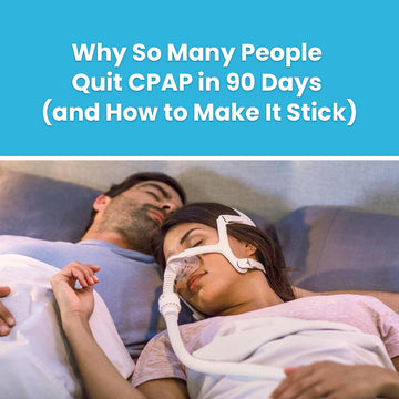Why So Many People Quit CPAP in 90 Days (and How to Make It Stick)