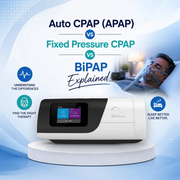 Auto CPAP (APAP) vs Fixed Pressure CPAP vs BiPAP Explained