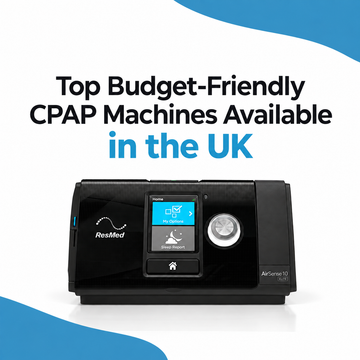 Top Budget-Friendly CPAP Machines Available in the UK