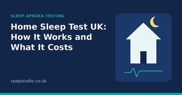 Home Sleep Test UK: How It Works, What It Costs and What Happens Next